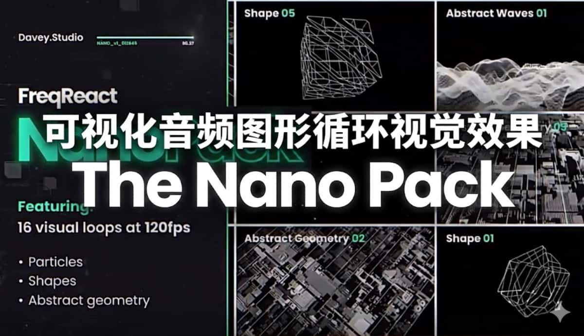 AE模板下载|可视化音频图形循环视觉效果 The Nano Pack